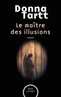 MAITRE DES ILLUSIONS -LE -NE by Donna Tartt