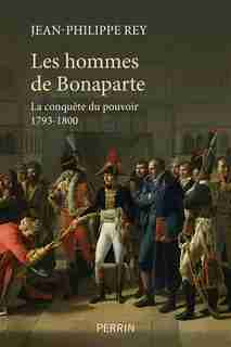 Les hommes de Bonaparte de Jean-philippe Rey