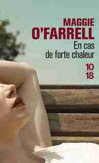 EN CAS DE FORTE CHALEUR by Maggie O'Farrell