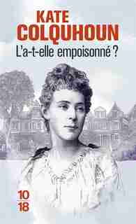 L'a-t-elle empoisonné by Kate Colquhoun