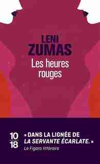 Les Heures Rouges de Leni Zumas