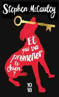 ET QUI VA PROMENER LE CHIEN ? de Stephen Mccauley