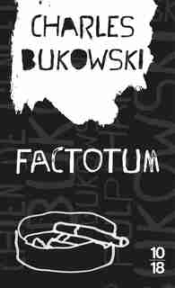 Factotum by CHARLES BUKOWSKI