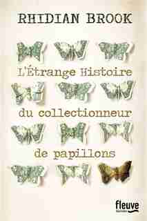 L'étrange Histoire Du Collectionneur De Papillons de Rhidian Brook
