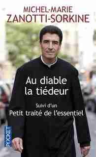 AU DIABLE LA TIEDEUR by Michel-Marie Zanotti-Sorkine