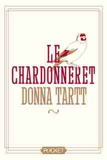 Le chardonneret collector by Donna Tartt