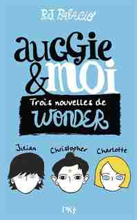 Auggie et moi de R.J. Palacio