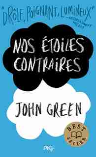 NOS ETOILES CONTRAIRES by John Green