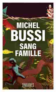 SANG FAMILLE by Michel Bussi