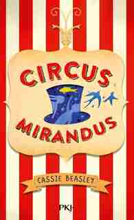 Circus Mirandus de Cassie Beasley