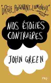 NOS ETOILES CONTRAIRES by John Green