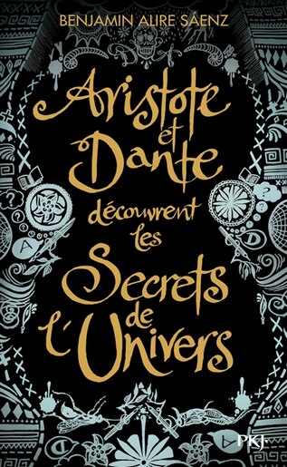 ARISTOTE ET DANTE DECOUVRENT LES SECRETS DE L'UNIVERS