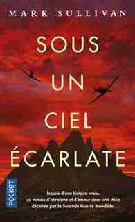 Sous un ciel écarlate de Mark T. Sullivan