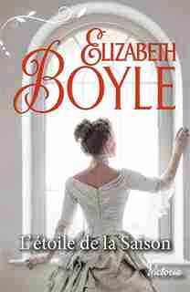 ETOILE DE LA SAISON (L') de Elizabeth Boyle