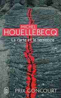 La carte et le territoire de MICHEL HOUELLEBECQ