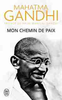 MON CHEMIN DE PAIX by Mahatma Gandhi