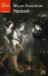 Macbeth by William Shakespeare