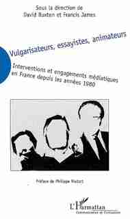 Vulgarisateurs, essayistes, animateurs by James