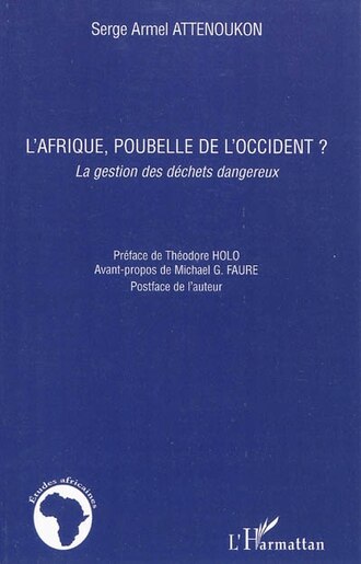 L'afrique, poubelle de l'occident ? - la gestion des déchets de Serge Armel Attenoukon