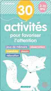 30 Activités Pour Favoriser L'attention 3-10 Ans by Gilles Diederichs