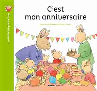 C'est mon anniversaire by Marie-aline Bawin