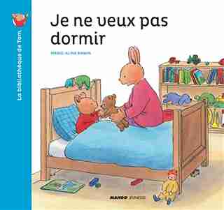 Je Ne Veux Pas Dormir de Marie-aline Bawin