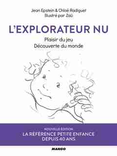 L'explorateur Nu : Plaisir Du Jeu, Découverte Du Monde N.e. by Jean Epstein