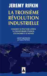 La troisième révolution industrielle by Jeremy Rifkin