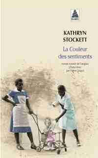 La couleur des sentiments by Kathrynn Stockett