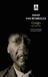 Congo Une Histoire by David Van Raybrouck