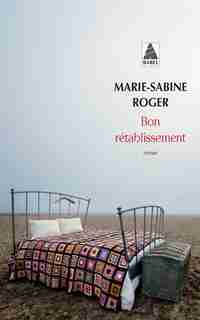 Bon rétablissement by Marie Sabine Roger