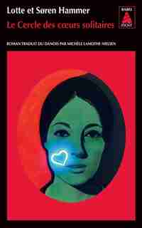 Le cercle des coeurs solitaires by Soren Hammer