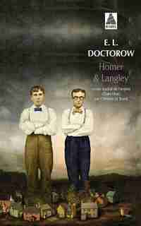 Homer & Langley by E.l. Doctorow