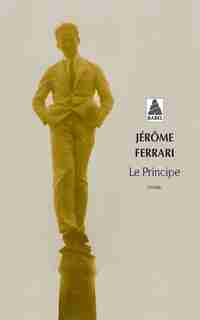 Le principe by Jérôme Ferrari