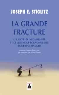 La grande fracture by Joseph Stiglitz