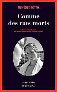 Comme des rats morts by Benedek Totth