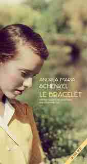 Le bracelet by Andrea Maria Schenkel