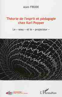 Théorie de l'esprit et pédagoE CHEZ KARL POPPER - Le "seau" by Alain Firode