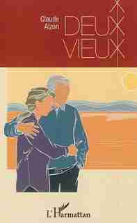 DEUX VIEUX by Claude Alzon