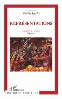 Représentations 3 Le genre à l'oeuvre by Mélody Jan-Ré
