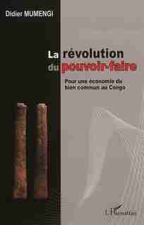 Révolution du pouvoir-faire La by Didier Mumengi