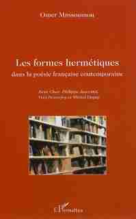 Formes hermétiques dans la poésie française contemporaine by Omer Massoumou