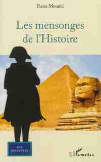 Les mensonges de l'Histoire by Pierre Monteil