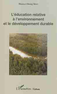 Education relative à l'environnement et le développement durable by Maurice Obiang Moro