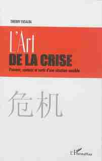 L'art de la crise by Thierry Fusalba