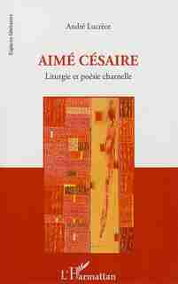 Aimé Césaire by André Lucrèce