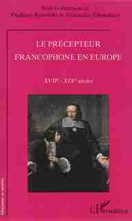 Le précepteur francophone en Europe by Vladislav Rjeoutski