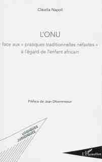L'ONU face aux "pratiques traditionnelles néfastes" à l'égard de by Claudia Napoli
