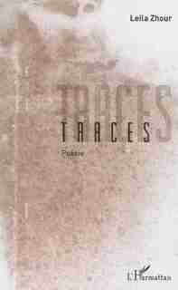 Traces by Leila Zhour