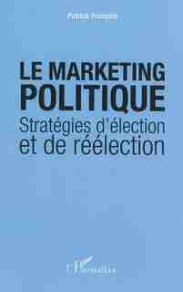 Le marketing politique de Patrick François